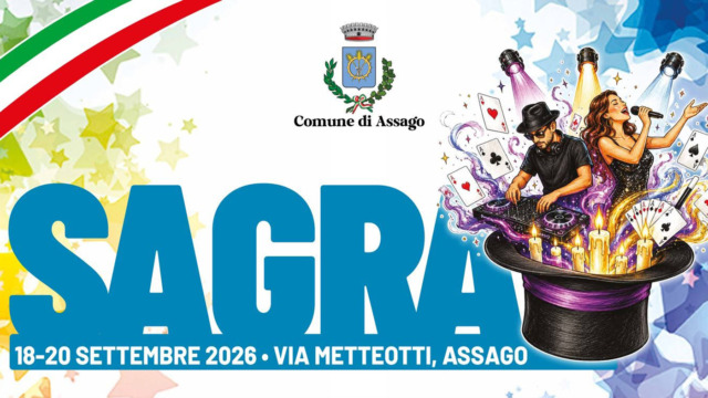 Sagra di Assago 2026, un fine settimana ricco di appuntamenti, eventi, spettacoli e divertimento per tutte le età